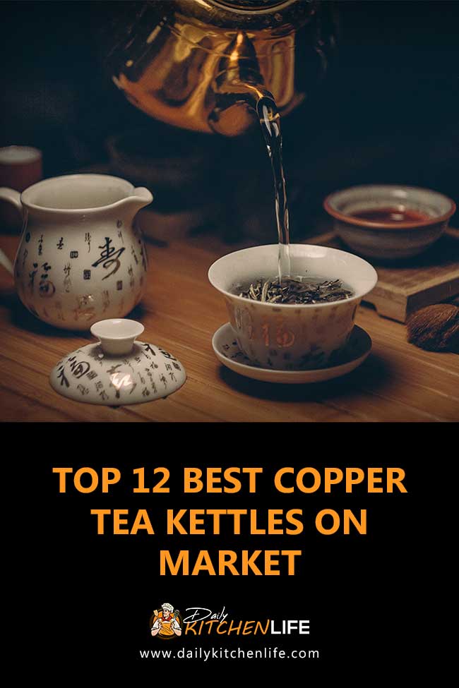 Top 12 Best Copper Tea Kettles on Market (2021 Updated)