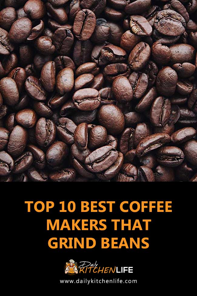 Top 10 Best Coffee Makers That Grind Beans (2022 Updated!)