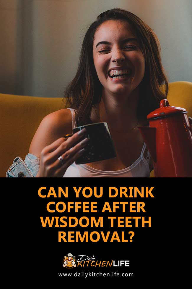 can you drink coffee after wisdom teeth removal 2