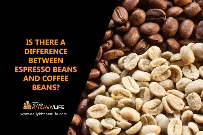is there a difference between espresso beans and coffee beans