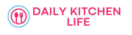 Daily Kitchen Life | Best Kitchen Tools